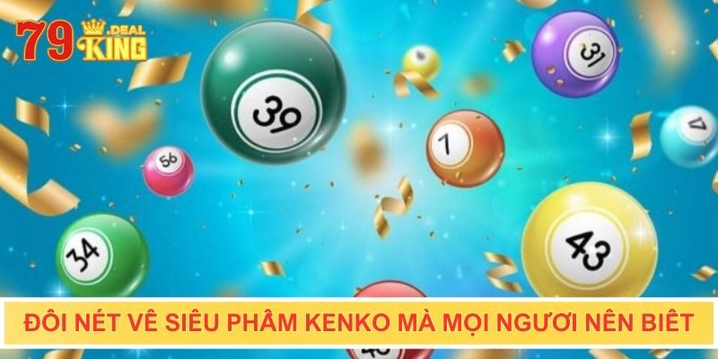 Đôi nét về kenko trực tuyến